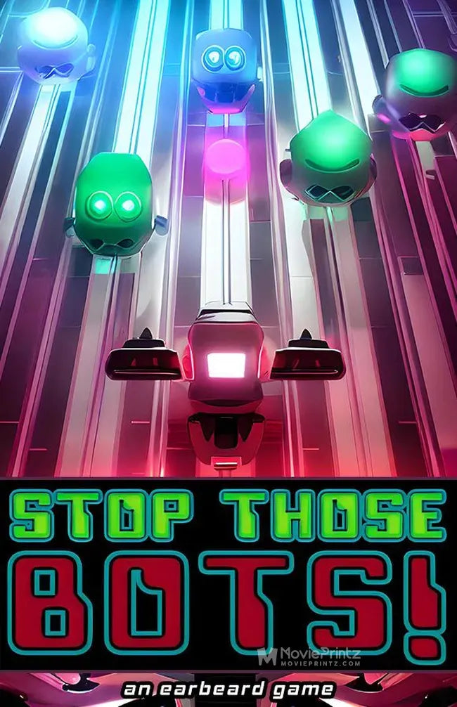 Stop Those Bots! Poster