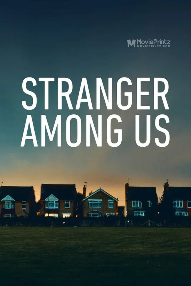 Stranger Among Us Poster