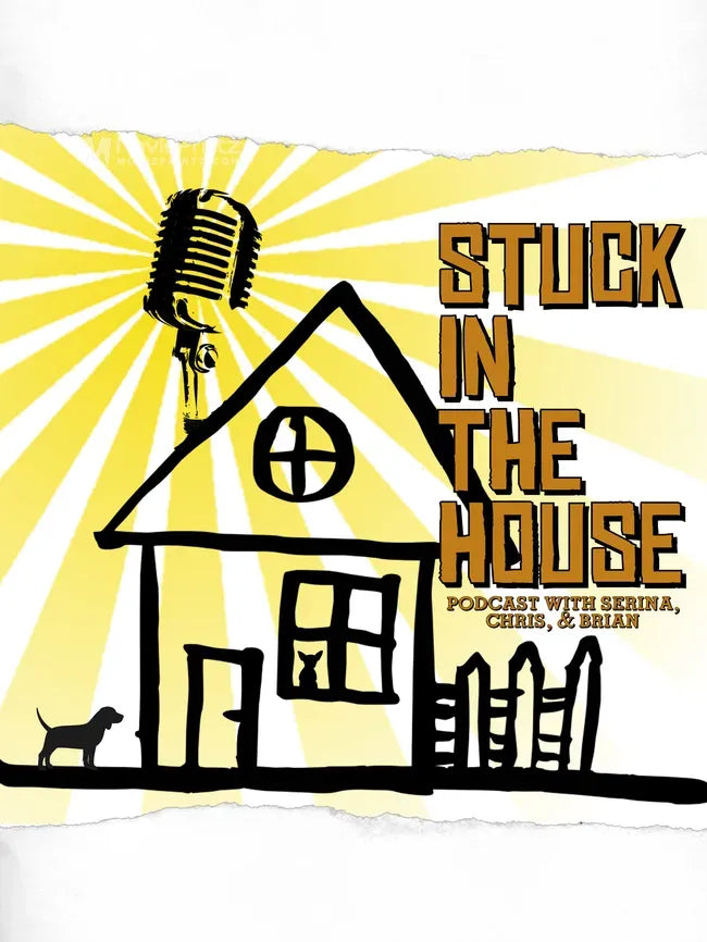 Stuck in the House Poster