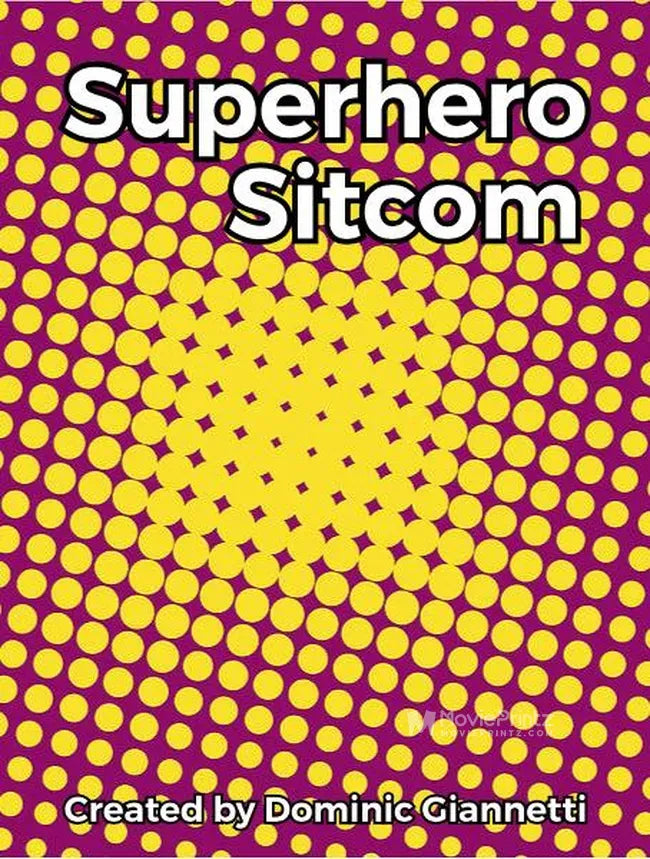 Superhero Sitcom Poster