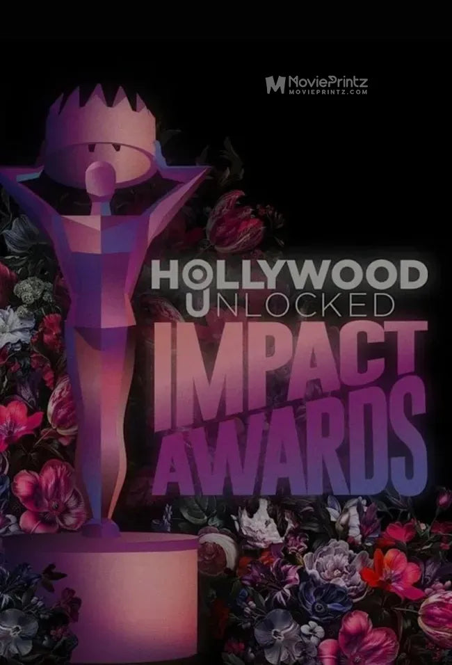 The 4th Annual Hollywood Unlocked Impact Awards Poster