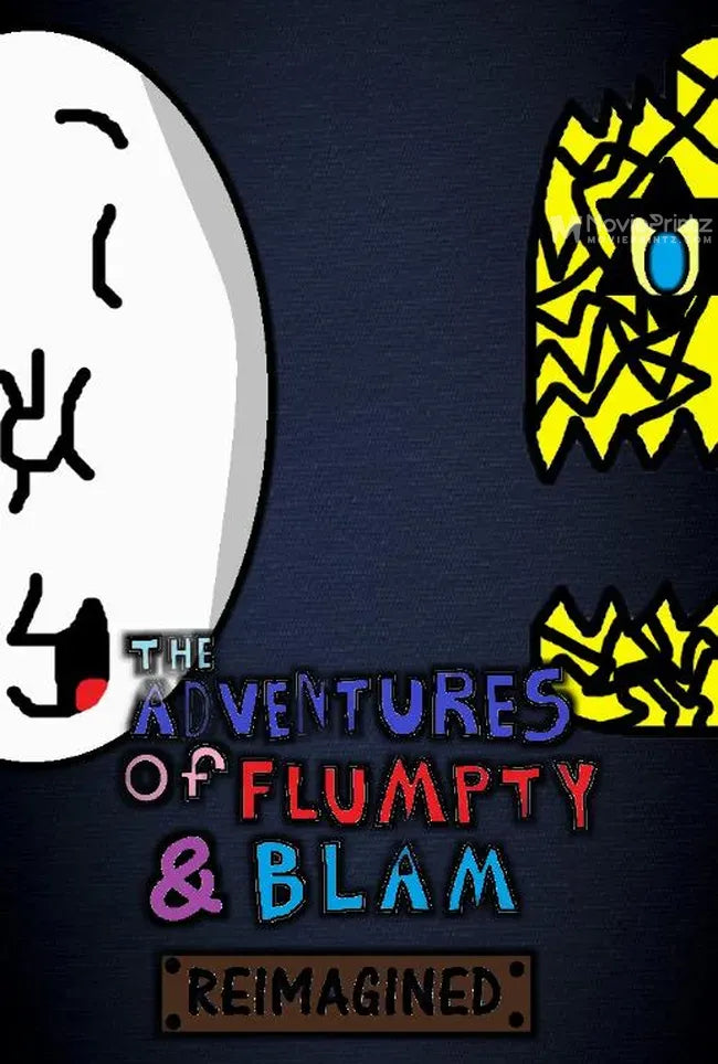 The Adventures of Flumpty & Blam Reimagined Poster