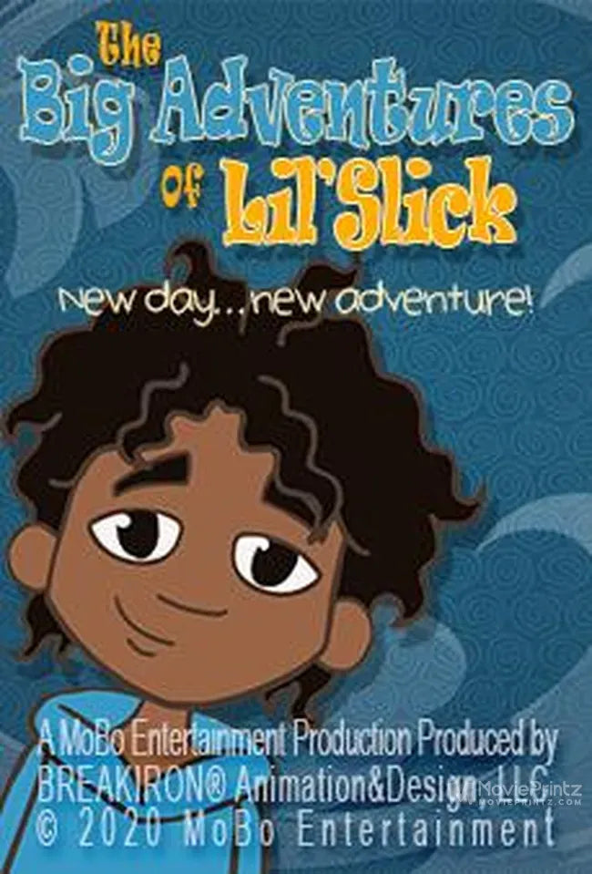 The Big Adventures of Lil' Slick Poster