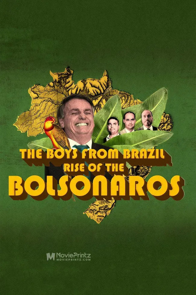 The Boys from Brazil: Rise of the Bolsonaros Poster