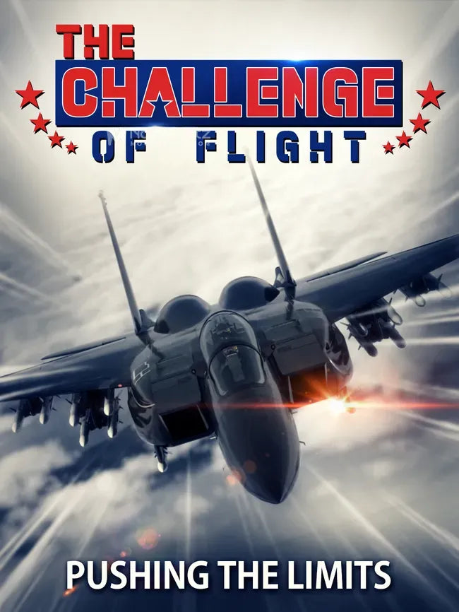 The Challenge of Flight - Pushing the Limits Poster