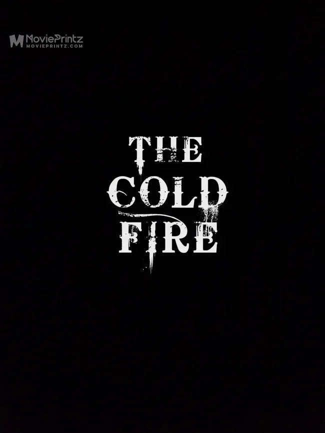 The Cold Fire Poster