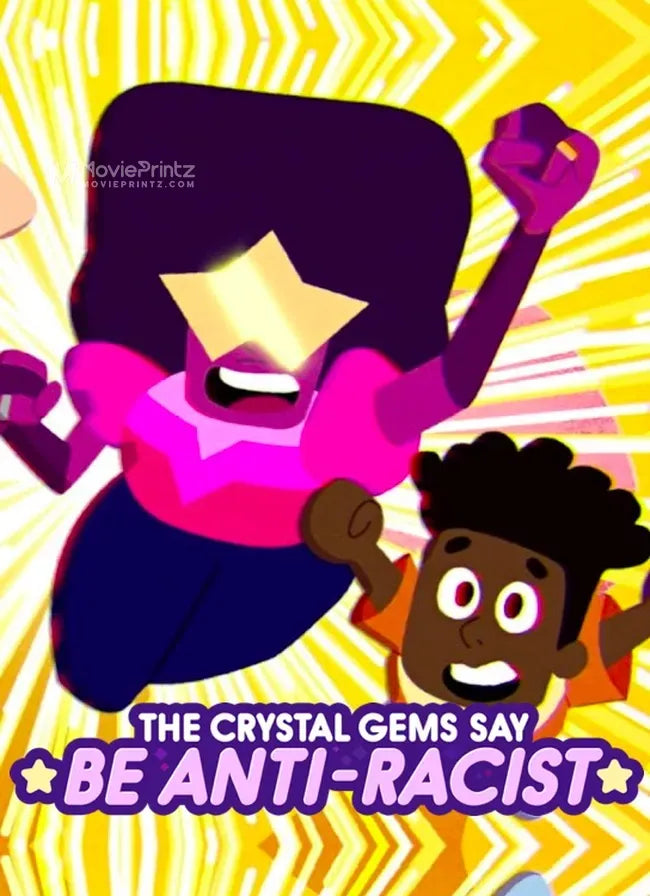 The Crystal Gems Say Be Anti-Racist Poster