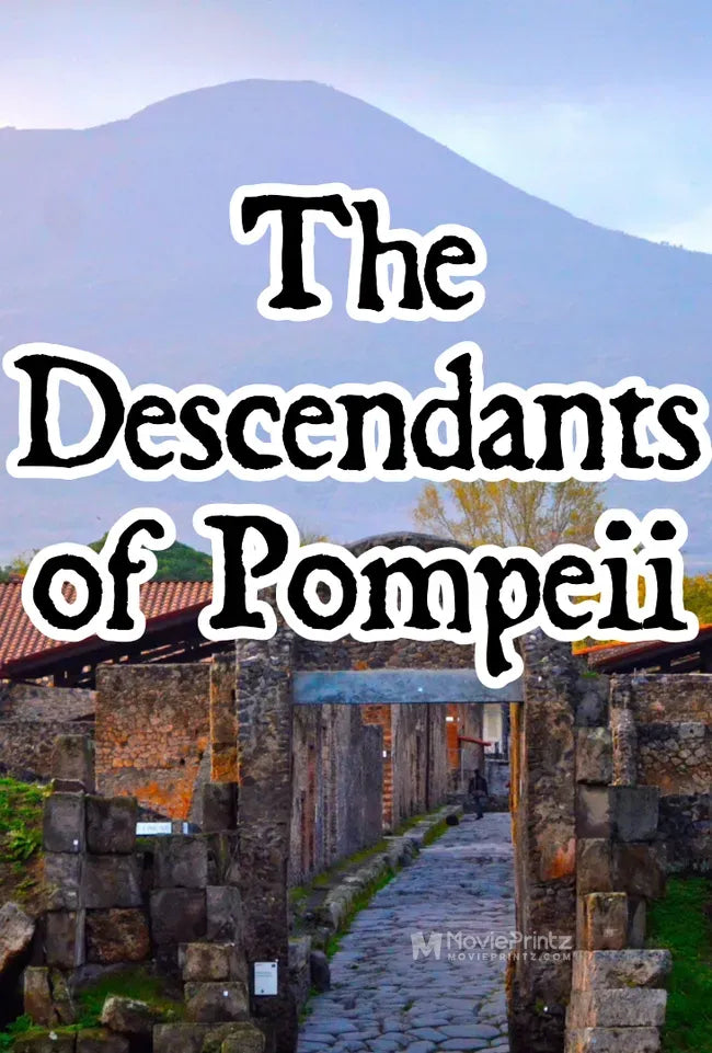 The Descendants of Pompeii Poster