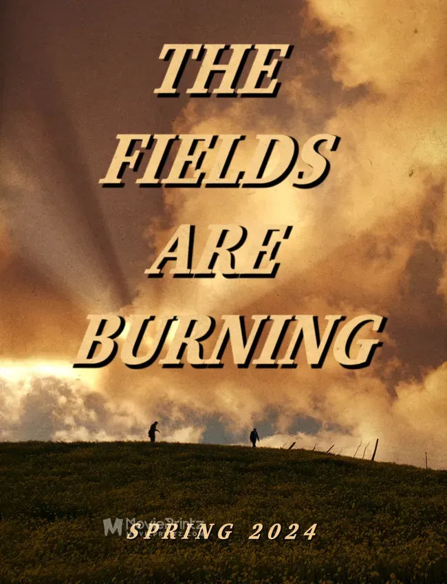 The Fields Are Burning Poster