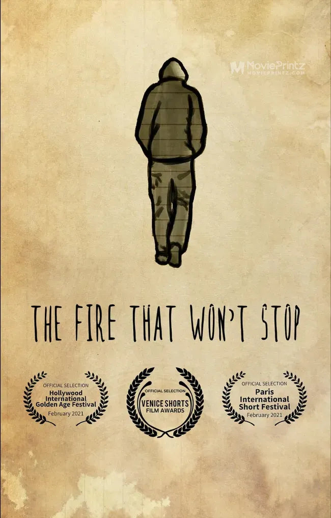 The Fire that Won't Stop Poster