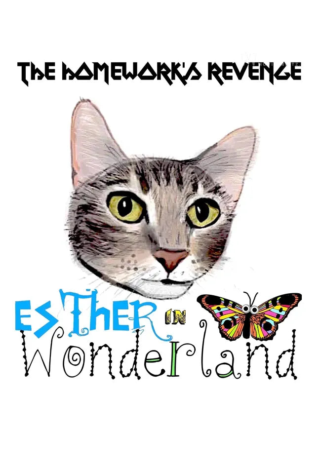 The Homework's Revenge: Esther in Wonderland Poster