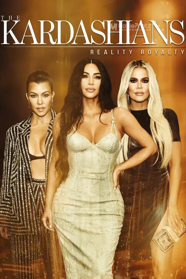 The Kardashians: Reality Royalty Poster