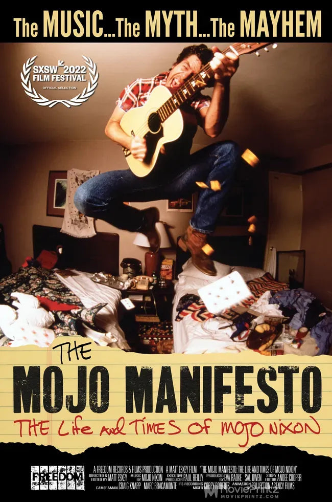 The Mojo Manifesto: The Life and Times of Mojo Nixon Poster