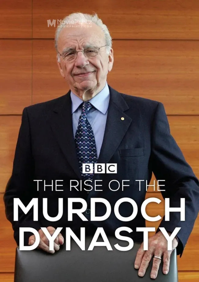 The Rise of the Murdoch Dynasty Poster