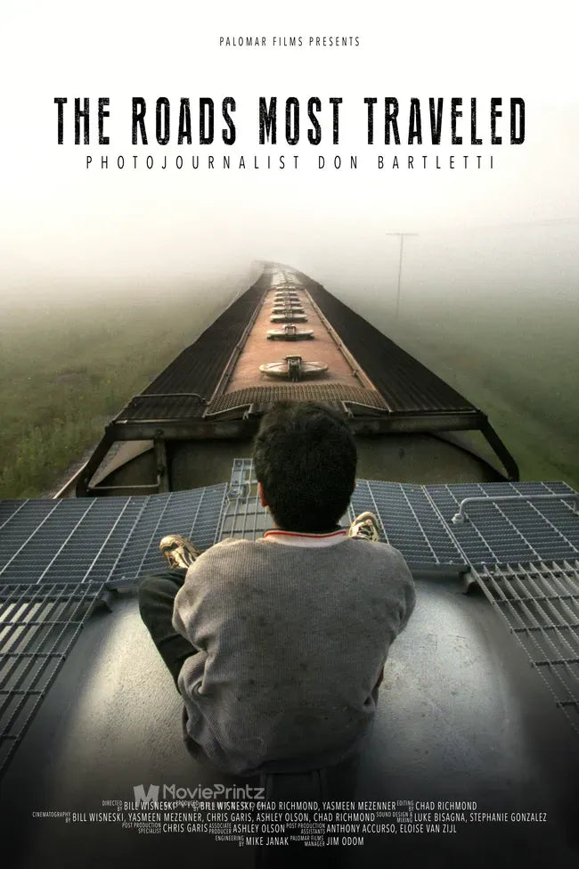 The Roads Most Traveled: Photojournalist Don Bartletti Poster