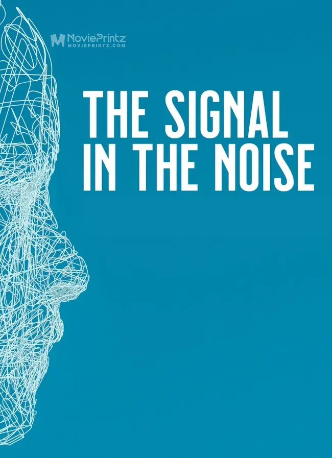 The Signal in the Noise Poster