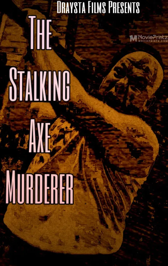 The Stalking Axe Murderer Poster