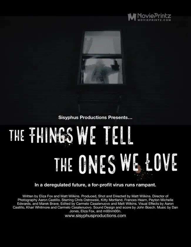 The Things We Tell the Ones We Love Poster