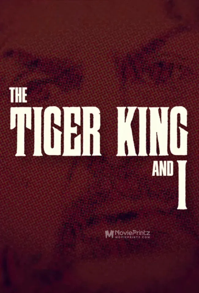 The Tiger King and I Poster