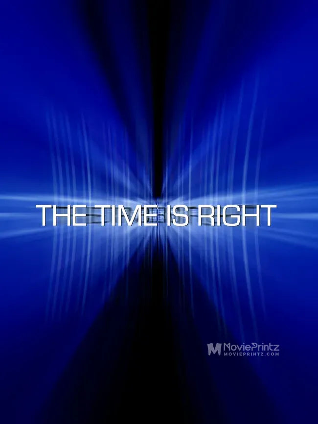 The Time Is Right Poster