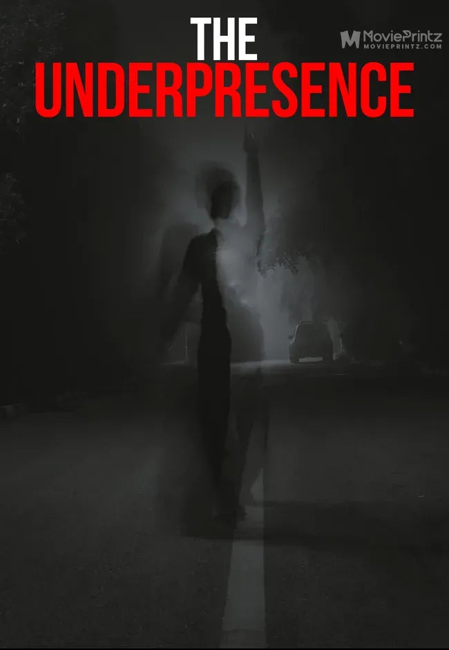 The Underpresence Poster