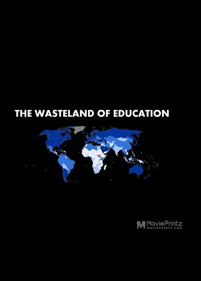 The Wasteland of Education Poster