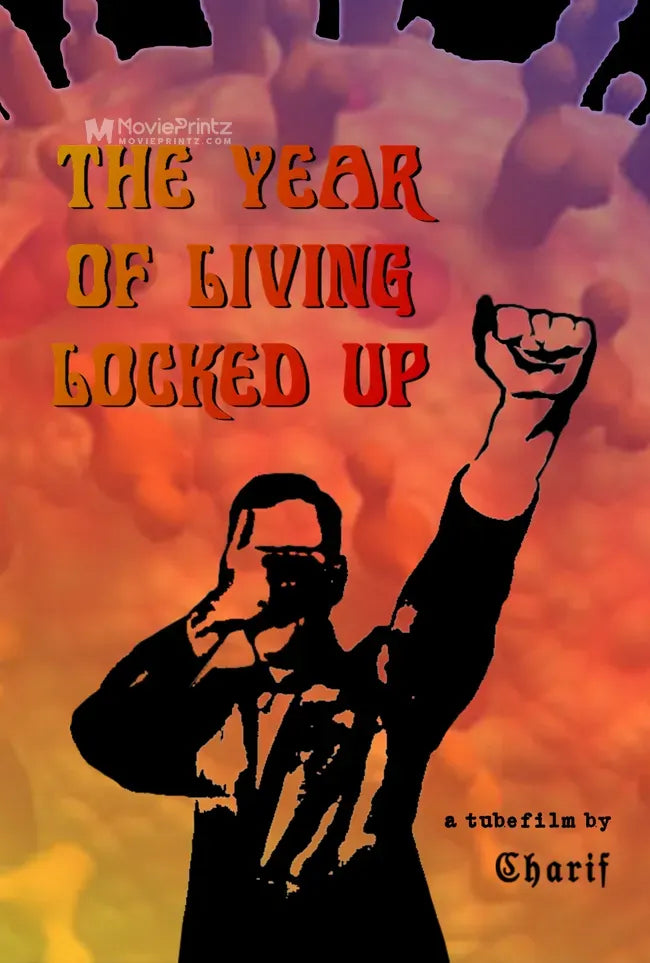 The Year of Living Locked Up Poster