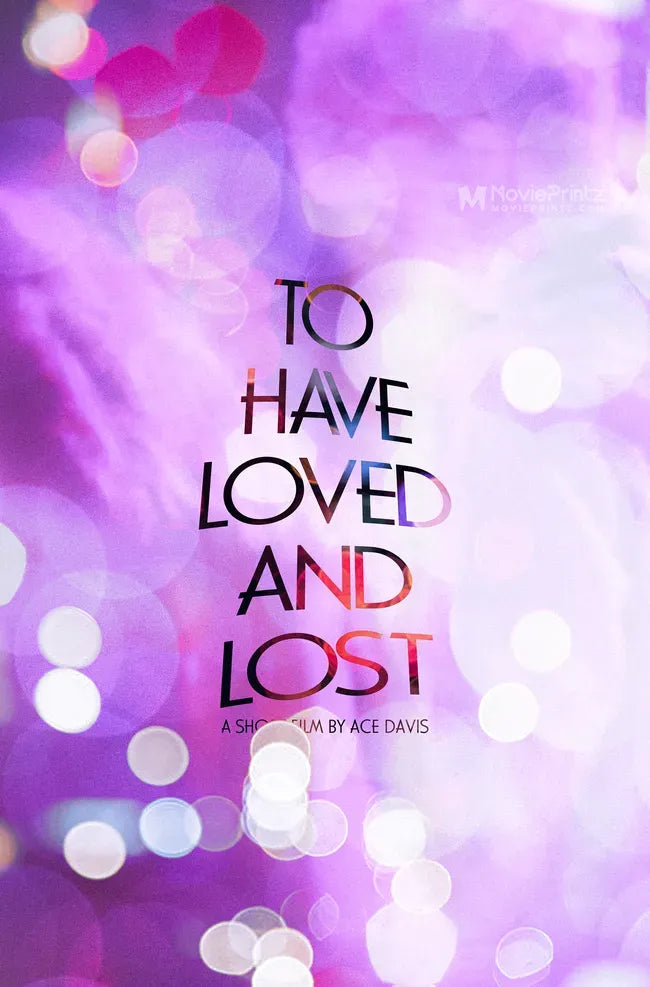 To Have Loved & Lost Poster