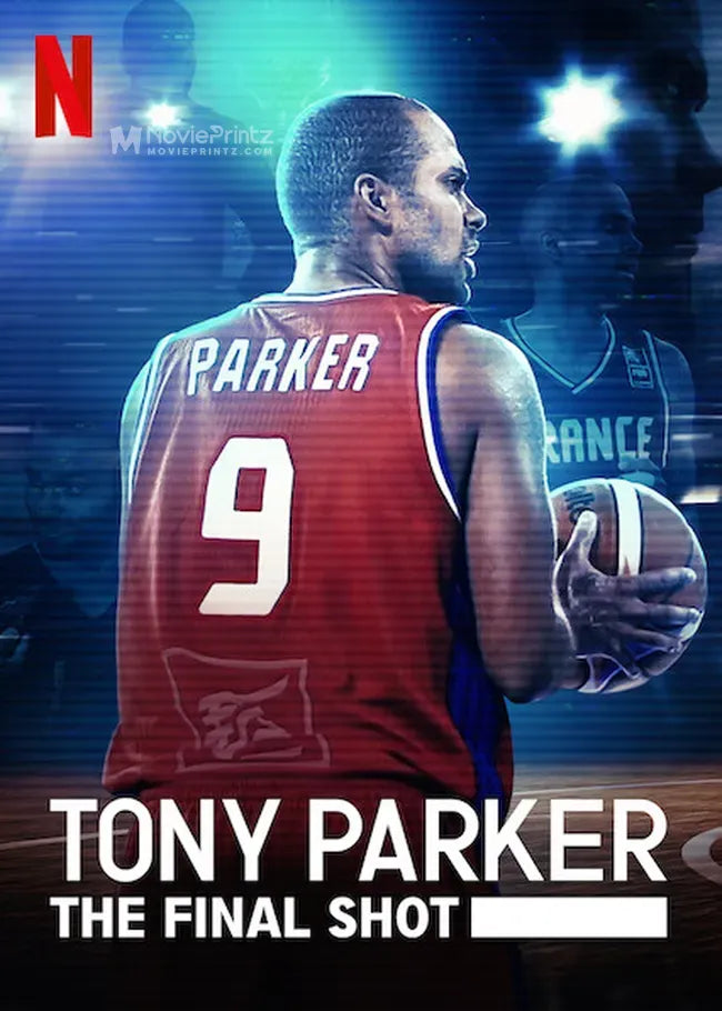 Tony Parker: The Final Shot Poster