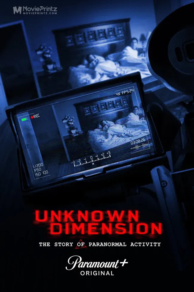 Unknown Dimension: The Story of Paranormal Activity Poster