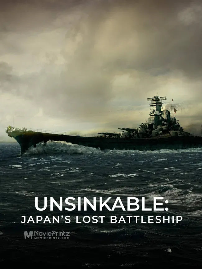 Unsinkable: Japan's Lost Battleship Poster