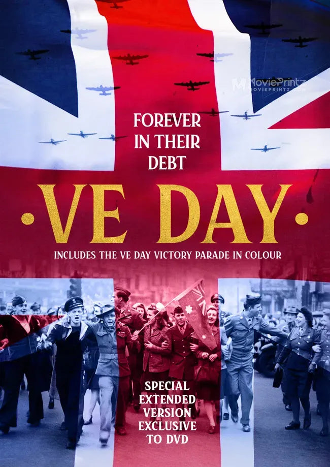 VE Day: Forever in Their Debt Poster