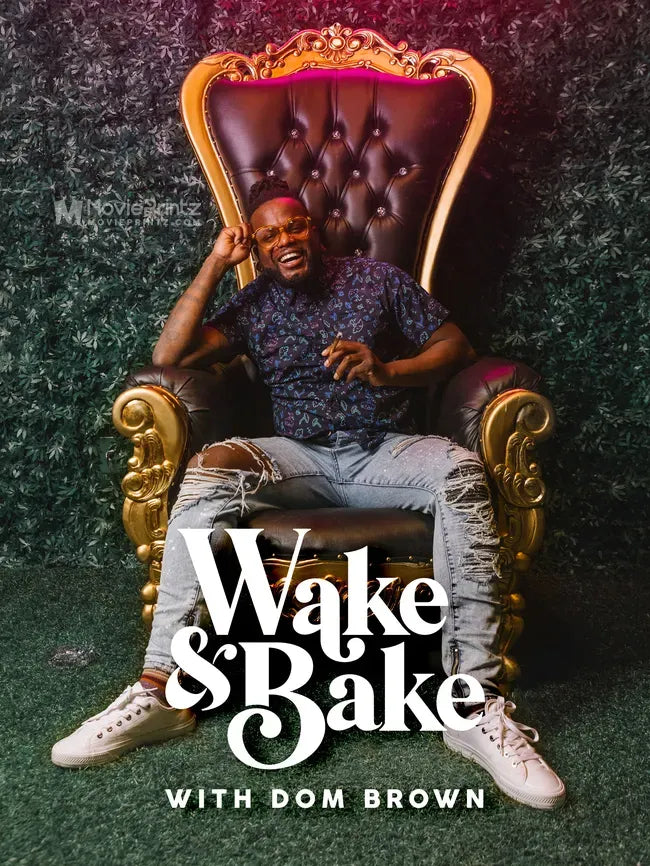 Wake & Bake with Dom Brown Poster