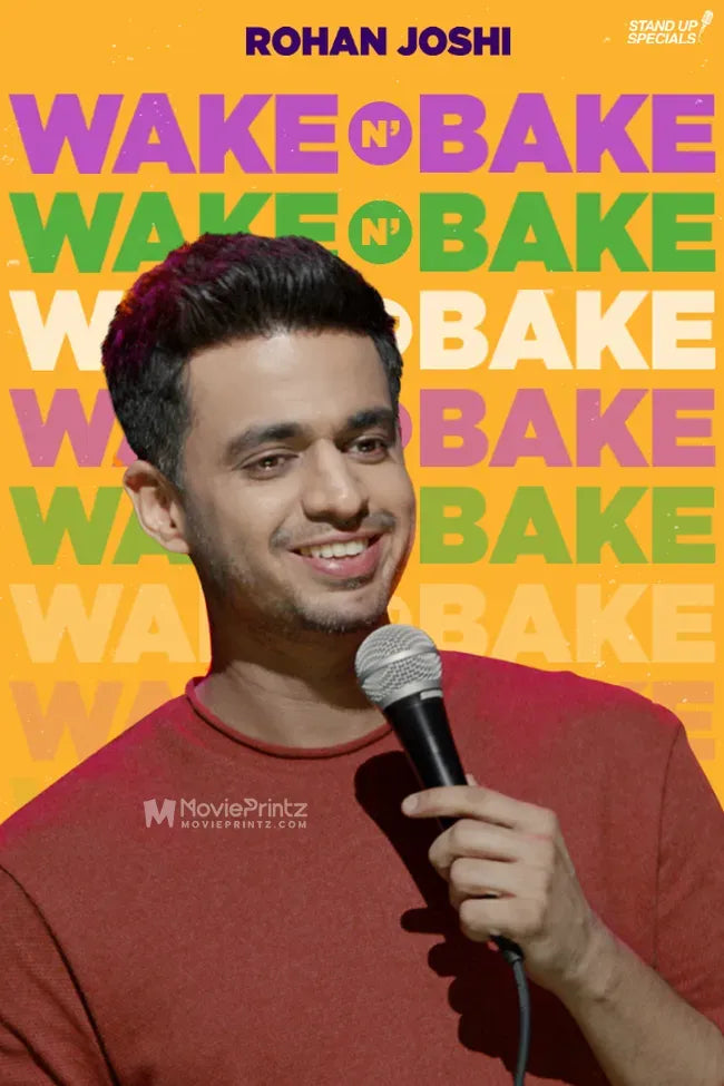 Wake N Bake by Rohan Joshi Poster