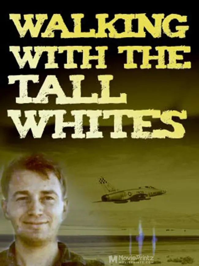 Walking with the Tall Whites Poster