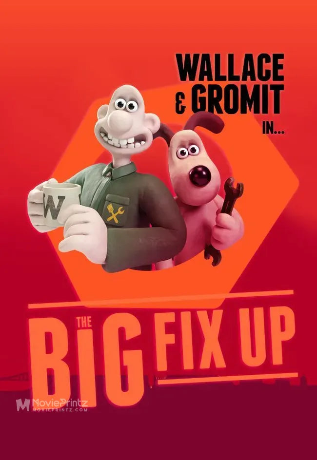 Wallace & Gromit: The Big Fix Up Poster