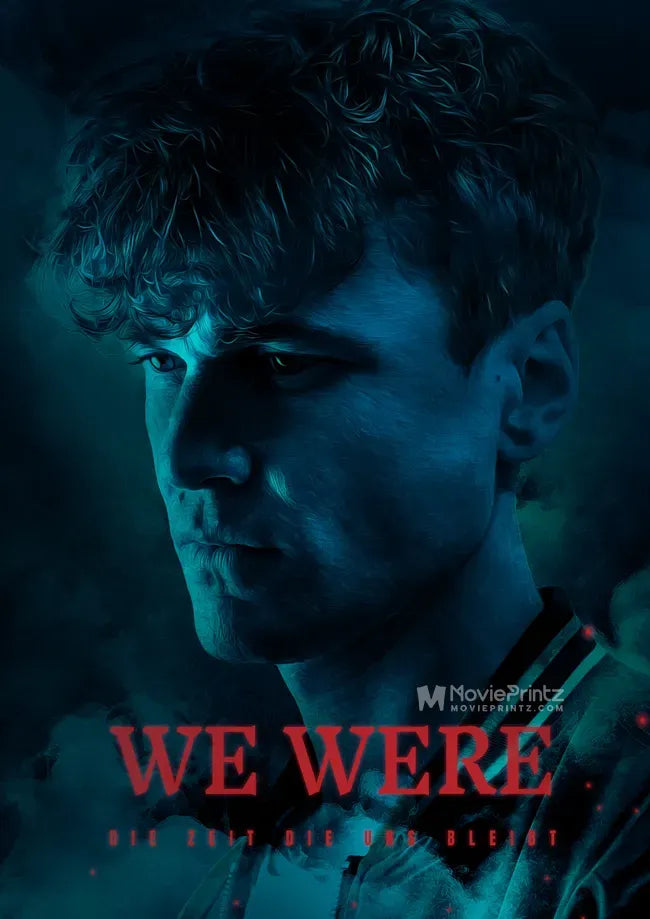 WE WERE - Die Zeit die uns bleibt Poster