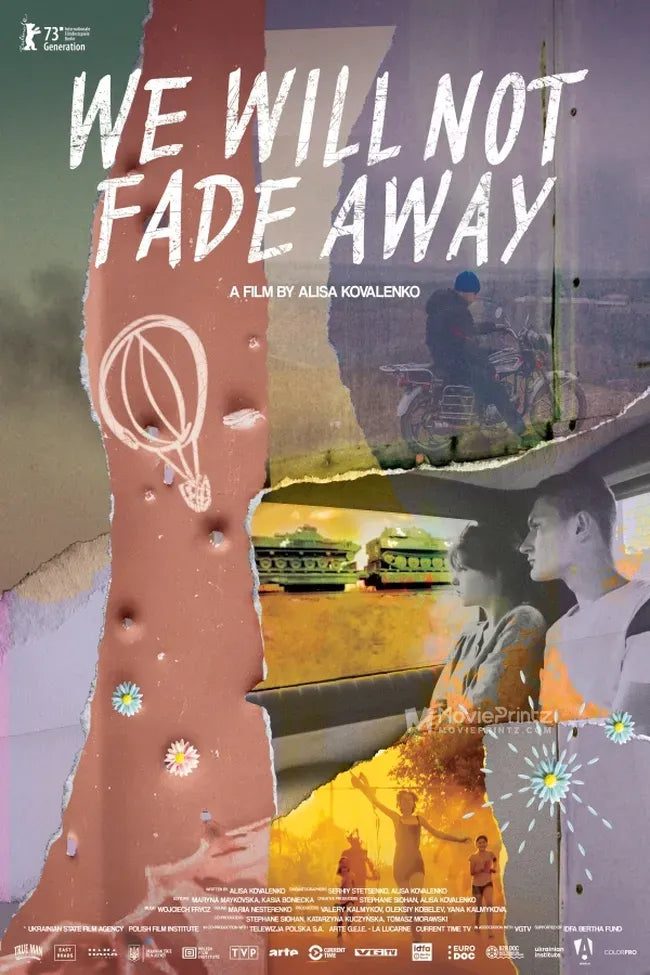 We Will Not Fade Away Poster