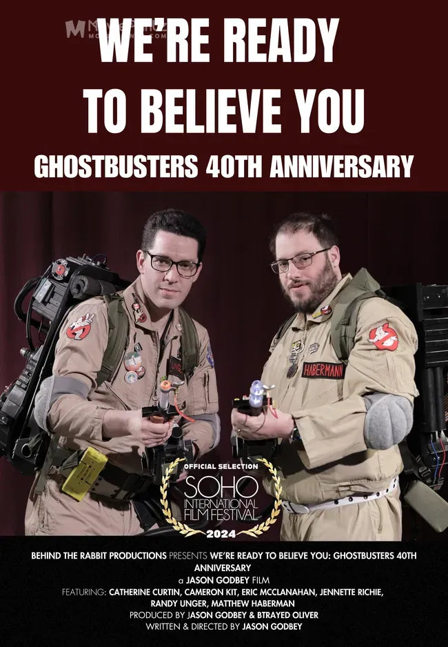 We're Ready to Believe You: Ghostbusters 40th Annniversary Poster