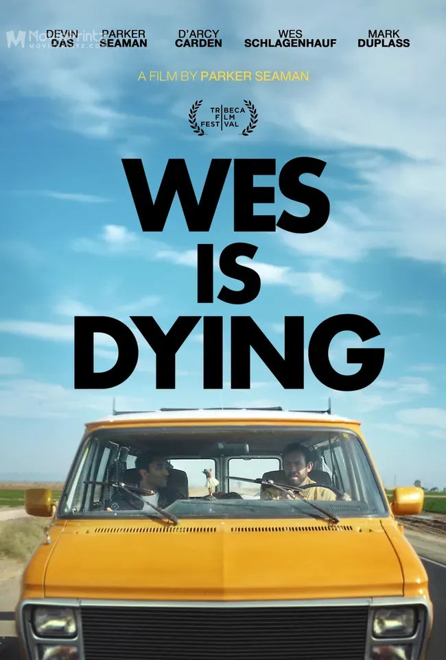 Wes Schlagenhauf Is Dying Poster