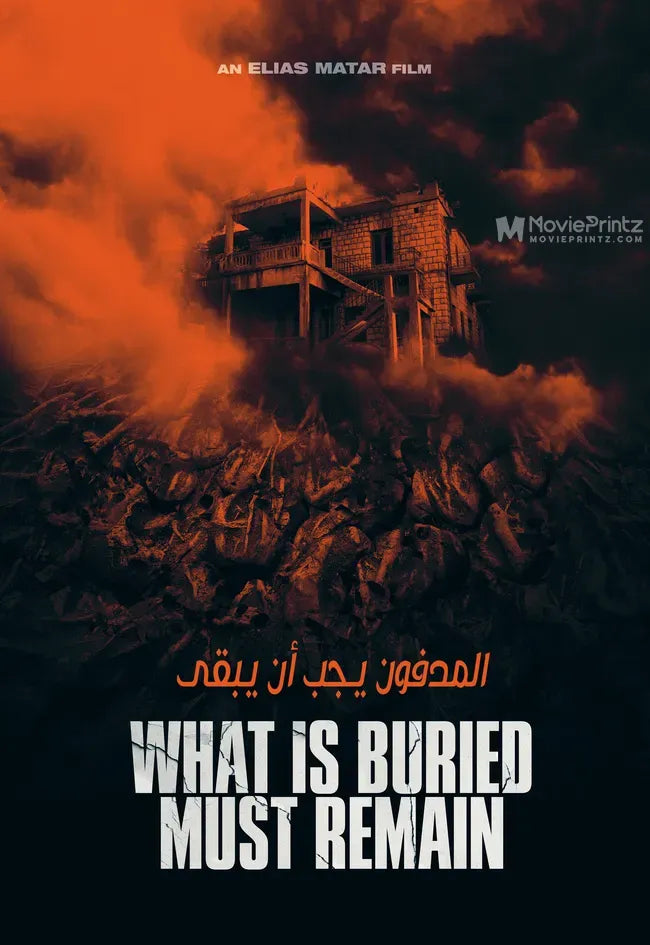 What Is Buried Must Remain Poster