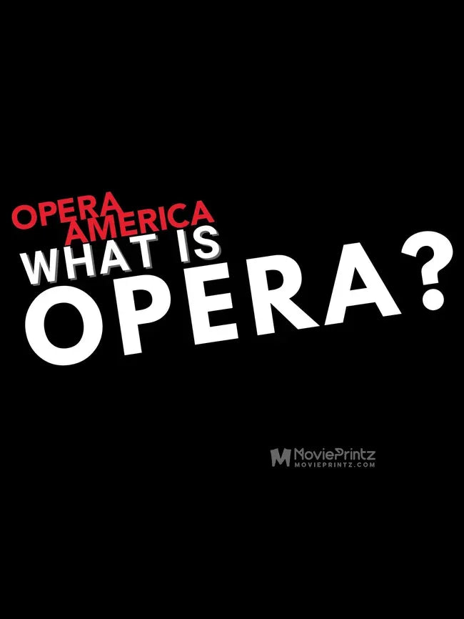 What Is Opera? Poster