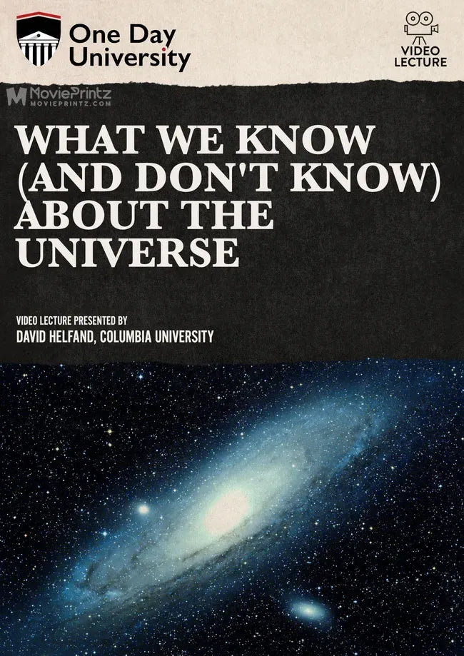 What We Know (and don't know) About the Universe Poster