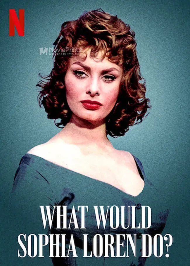 What Would Sophia Loren Do? Poster