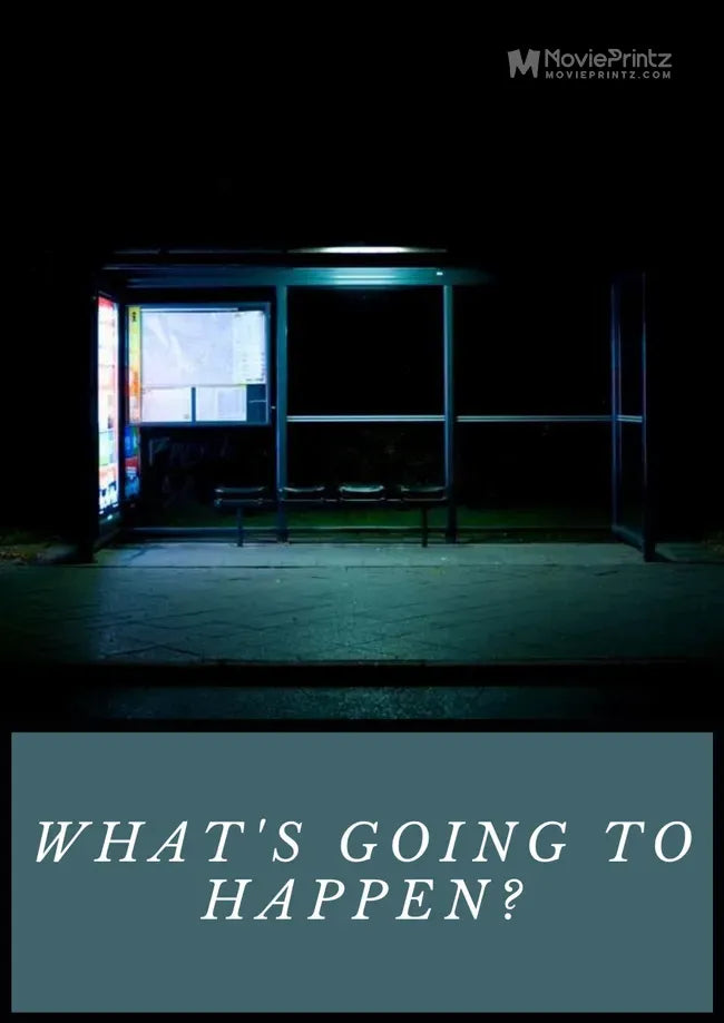 What's Going to Happen? Poster