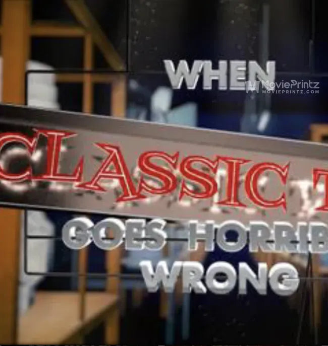 When Classic TV Goes Horribly Wrong Poster