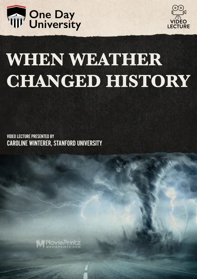 When Weather Changed the Course of History Poster