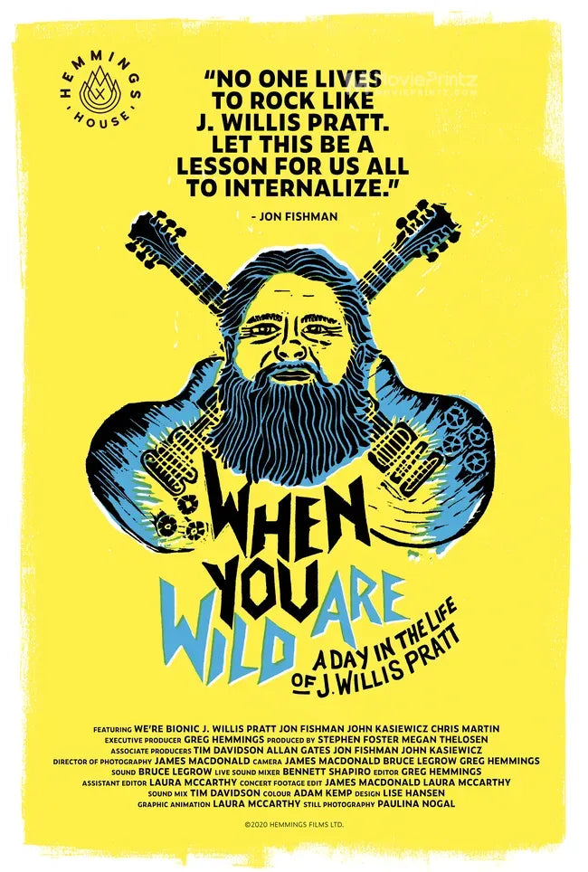 When You Are Wild: A Day in the Life of J. Willis Pratt Poster