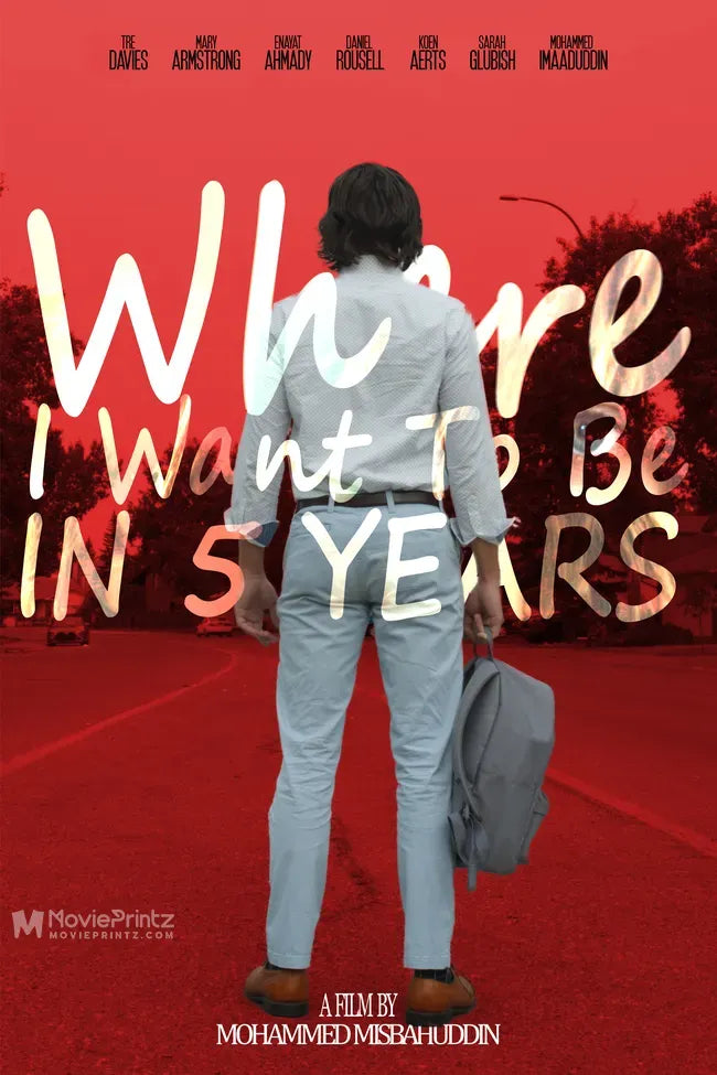 Where I Want to Be in 5 Years Poster