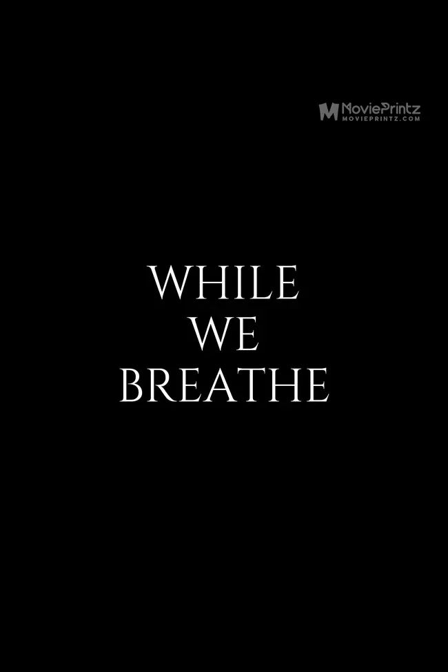 While We Breathe Poster